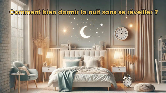 Comment bien dormir la nuit sans se réveiller ? - Réveil & Vous