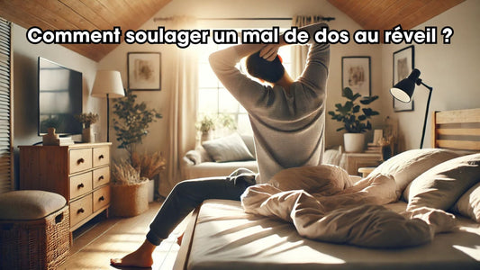 Comment-soulager-un-mal-de-dos-au-réveil Réveil & Vous